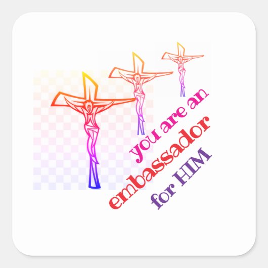 You are Jesus' Ambassador Tote Vierkante Sticker (Voorkant)