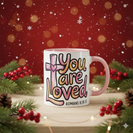 You Are Loved Christian 11 oz Coffee Mug Mok