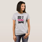 You are meow some t-shirt (Voorkant volledig)