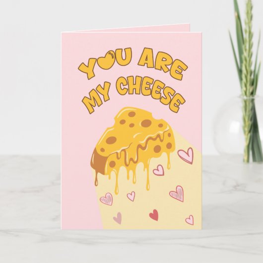 You Are My Cheese valentine Kaart (Voorkant)