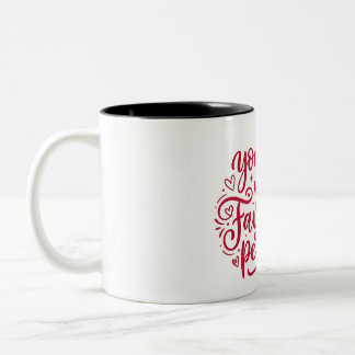 You Are My Favorite Person Red Calligraphy Coffee Tweekleurige Koffiemok