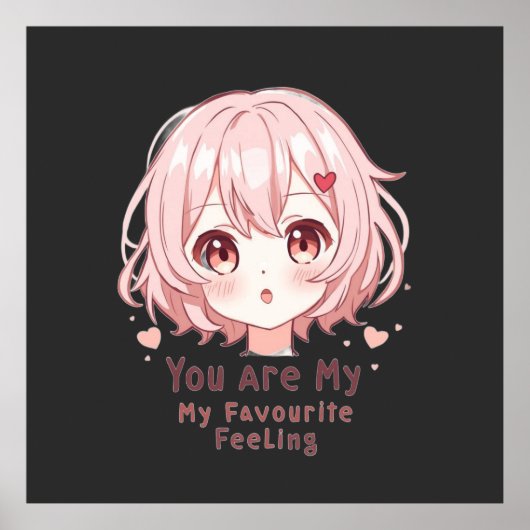 You Are My Favourite Feeling Poster (Voorkant)