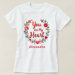 You Are My Heart Romantische Bloemen op wit T-shirt
