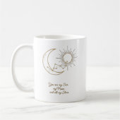 You are my Sun Moon and Stars Mug - Elegant (Gauche)