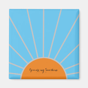 "You are my Sunshine" Oranje zon en blauwe lucht Magneet