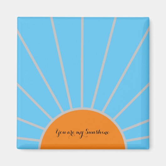 "You are my Sunshine" Oranje zon en blauwe lucht Magneet (Voorkant)