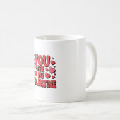 You Are My Valentine – Cute Love Mug (Devant droit)