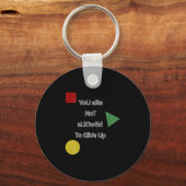 You Are Not Allowed To Give Up Motivation  Sleutelhanger (Voorkant)