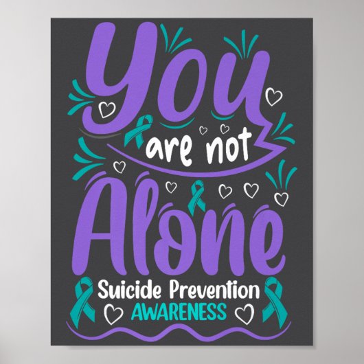 You Are Not Alone Suicide Prevention Awareness Pre Poster (Voorkant)