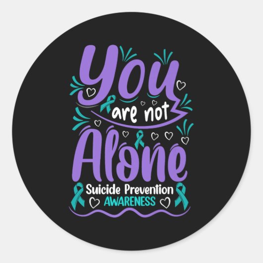You Are Not Alone Suicide Prevention Awareness Pre Ronde Sticker (Voorkant)