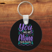 You Are Not Alone Suicide Prevention Awareness  Sleutelhanger (Voorkant)