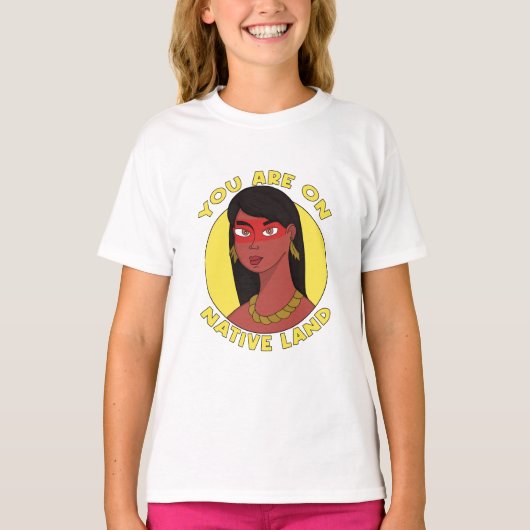 You are on Native Land T-shirt (Voorkant)