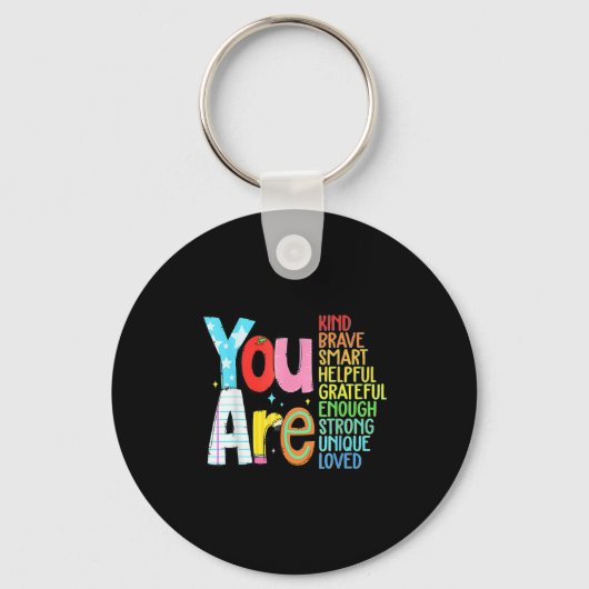 You Are Smart Brave Strong Kind Loved Motivation T Sleutelhanger (Voorkant)