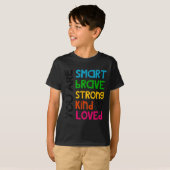 You Are Smart Brave Strong Kind Loved Motivation T T-shirt (Voorkant volledig)