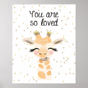 You Are So Loved Giraffe  Poster
