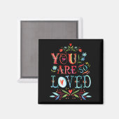 You Are So Loved Motivational Quote  Magneet (Voorkant / Achterkant)