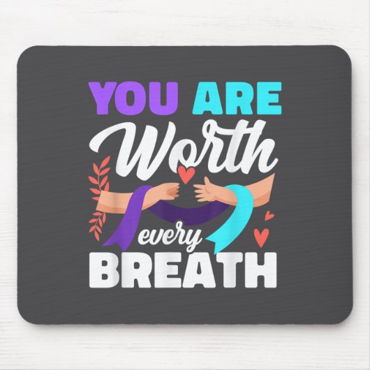 You Are Worth Every Breath Depression Awareness  Muismat (Voorkant)