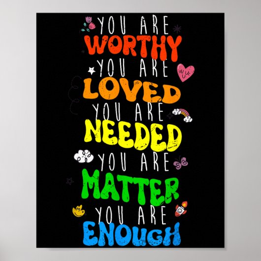 You Are Worthy You Are Loved Suicide Prevention Aw Poster (Voorkant)