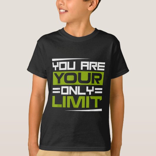 You Are Your Only Limit, Insration And Motivation  T-shirt (Voorkant)