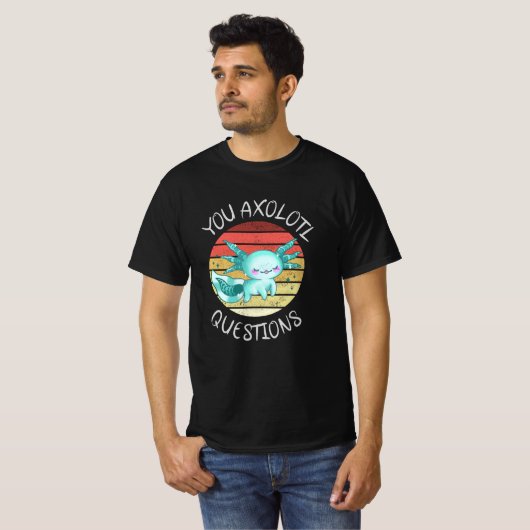 You axolotl questions t-shirt (Voorkant volledig)