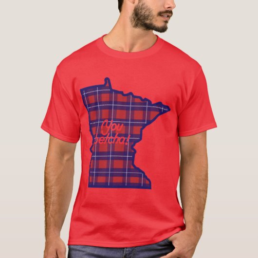 You betcha MN Flannel T-shirt (Voorkant)