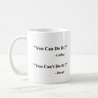You Can / Can't Do It Coffee Mug Koffiemok