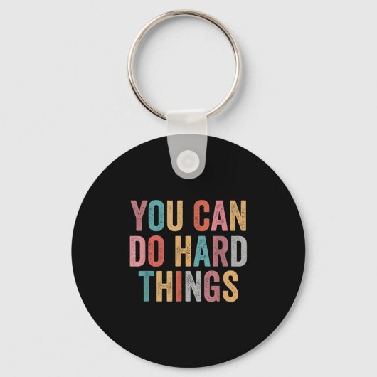 You Can Do Hard Things Motivational Quote Teacher Sleutelhanger (Voorkant)
