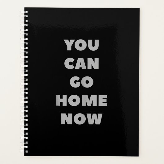 You Can Go Home Now Funny Gym (Devant)
