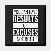You Can Have Results Or Pardon Not Both Magneet (Voorkant)
