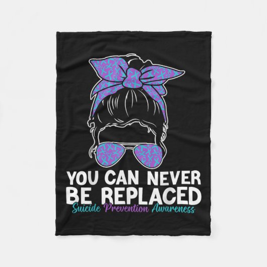 You Can Never Be Replaced Suicide Prevention Aware Fleece Deken (Voorkant)
