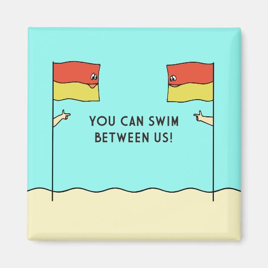 YOU CAN SWIM BETWEEN US! MAGNEET (Voorkant)