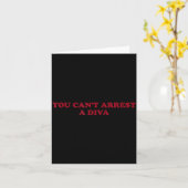You Can’t Arrest A Diva Funny Sy Attitude Quote Kaart (Gele Bloem)