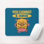 You Cannot B Cereus Biomedical Engineering Muismat (Met muis)