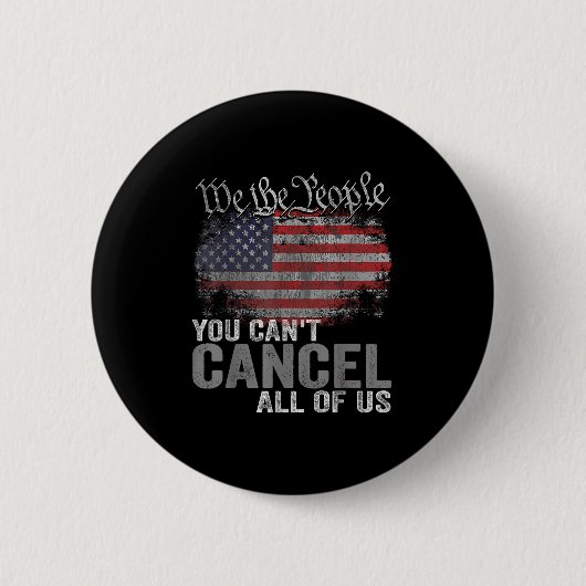 You Can't Cancel All Of Us  Ronde Button 5,7 Cm (Voorkant)