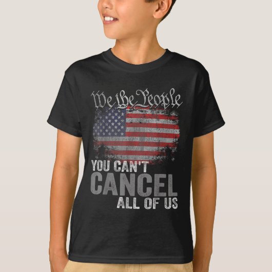 You Can't Cancel All Of Us  T-shirt (Voorkant)