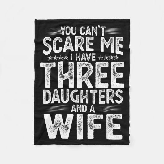 You Can't E Me I Have Three Daughters Funny Father Fleece Deken (Voorkant)