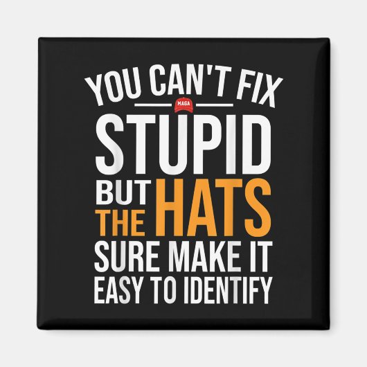 You Can't Fix Stud But The Hats Sure Make It Easy  Magneet (Voorkant)