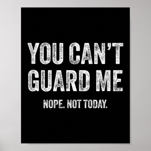 You Can't Guard Me  Poster (Voorkant)