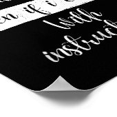 You Can't Handle Me Even If I Came With Instructio Poster (Hoek)