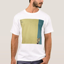 ”You can't hide anything from a cat”　T-shirts T-shirt