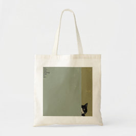 ”You can't hide anything from a cat”　tote bag Tote Bag