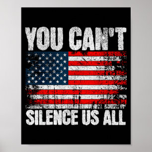 You Can't Silence Us All Usa Vlag Conservatieve Re Poster
