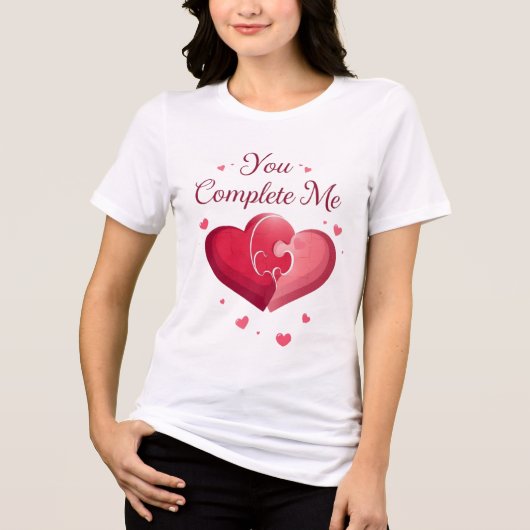 You Complete Me Romantic Valentine’s Gift Tri-Blend Shirt (Voorkant)