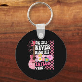 You Could Never Match This Taylor Vibe Groovy Wome Sleutelhanger (Voorkant)