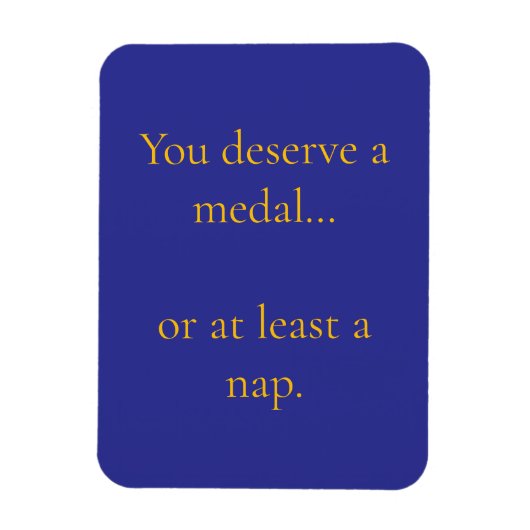 You deserve magneet (Verticaal)