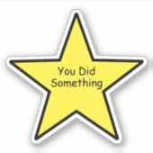 You Did Something Star Sticker – Funny Sticker (Devant)