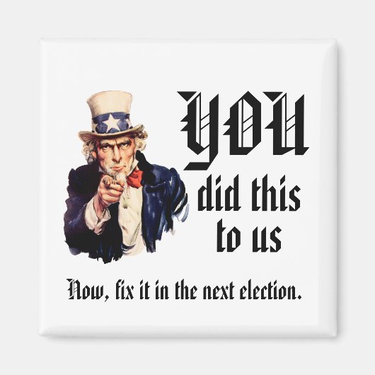 YOU Did This to Us Magneet (Voorkant)