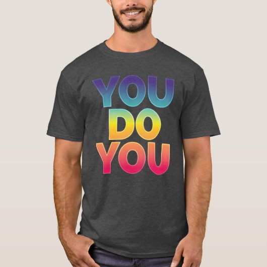 You Do You gift T-shirt (Voorkant)