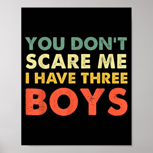 You Don't E Me I Have Three Boys Poster (Voorkant)