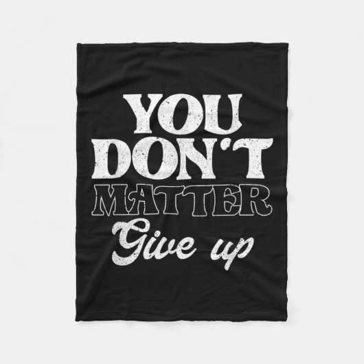 You Don't Give Up _ Insration Motivation  Fleece Deken (Voorkant)